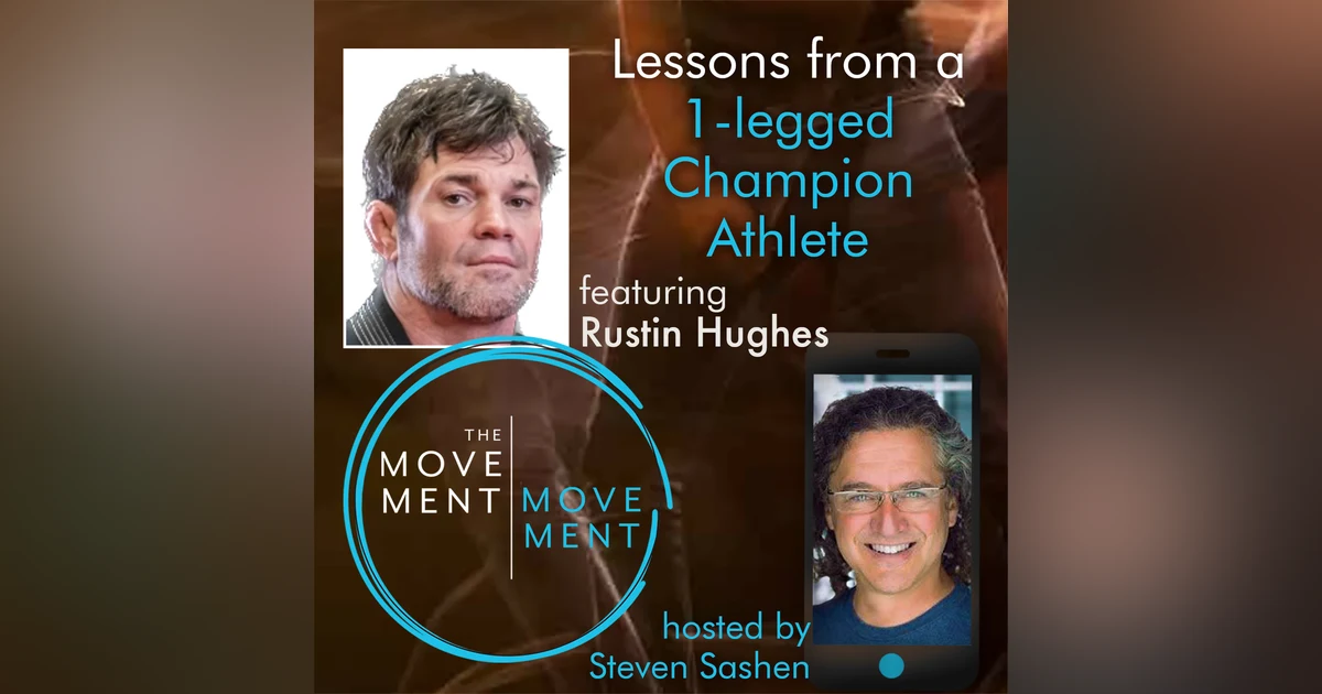 Episode 202: Lessons From a 1-Legged Champion Athlete