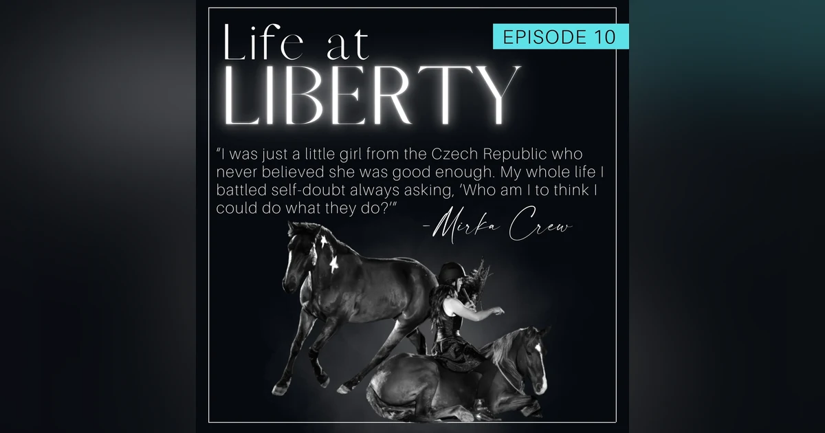 Overcoming Self-Doubt at Liberty: Mirka Crew’s Road to the Festival