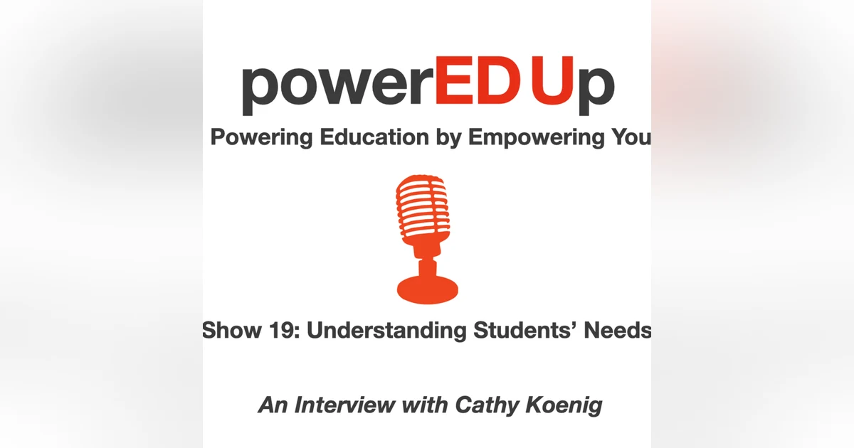 Show 19: Understanding Students' Needs
