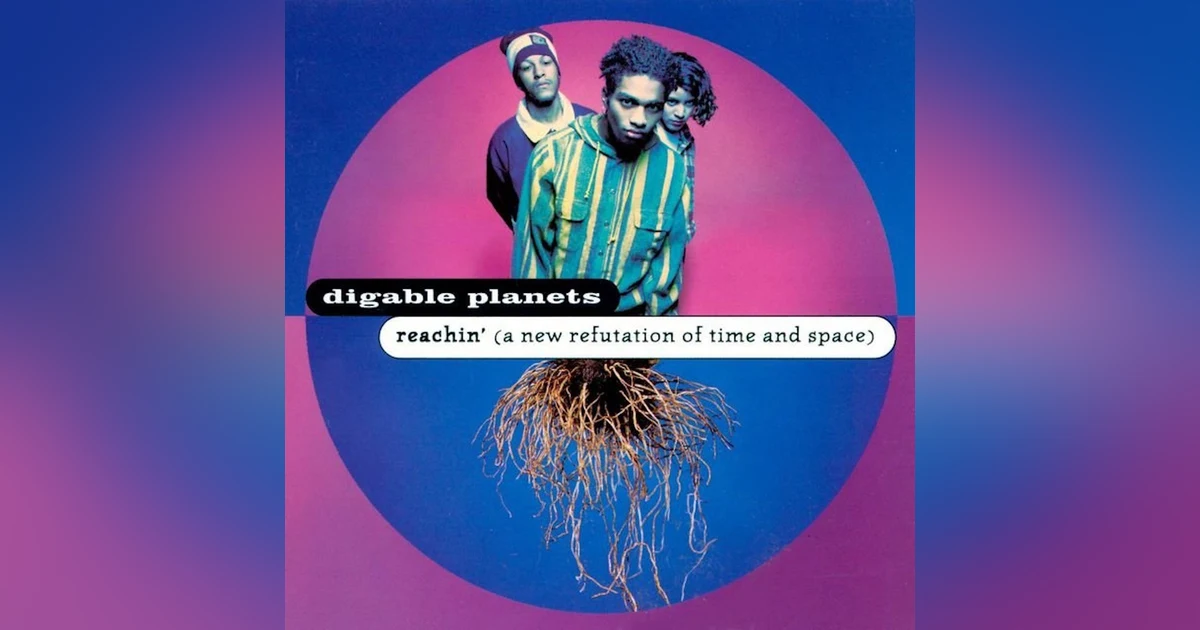 Digable Planets: Reachin' (A New Refutation of Time and Space) (1993). Slick Reborn...