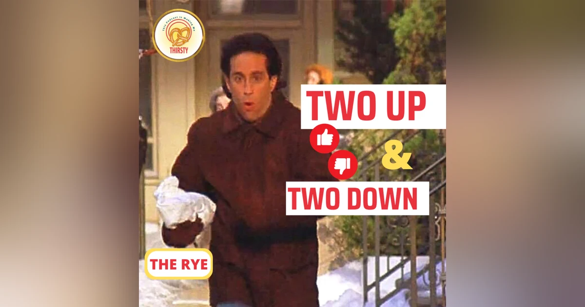 Seinfeld Podcast | Two Up and Two Down | The Rye