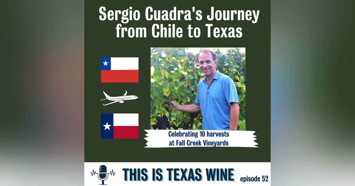 Sergio Cuadra: 10 Years of Making Wine at Fall Creek Vineyards