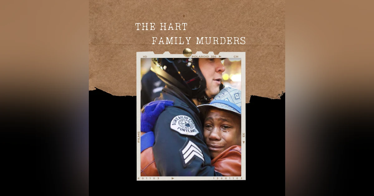 S02E15: THE HART FAMILY MURDERS