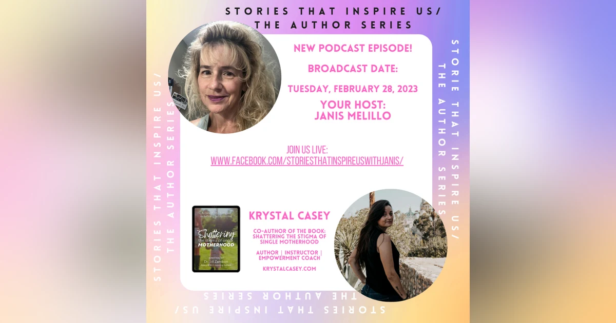 Stories That Inspire Us / The Author Series with Krystal Casey - 02.28.23