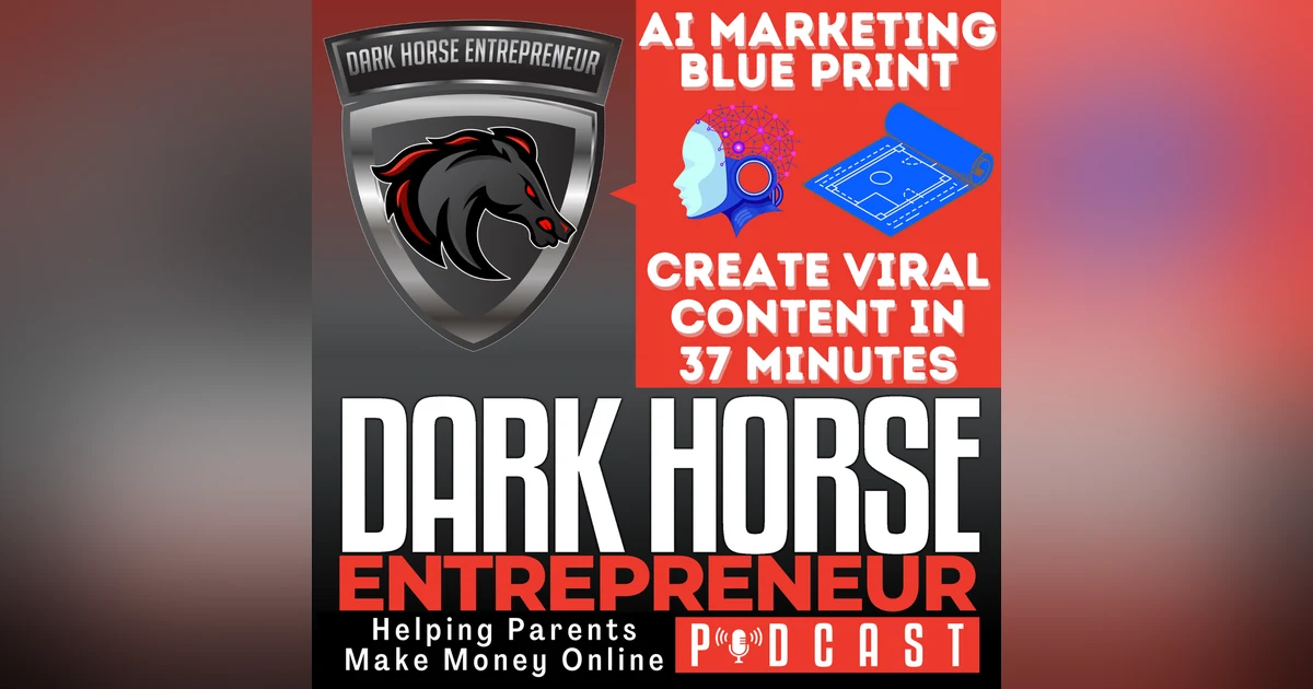 EP 503: AI Marketing Blueprint: Create Viral Content in 37 Minutes