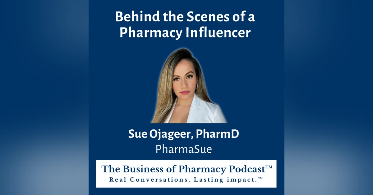 Behind the Scenes of a Pharmacy Influencer | Sue Ojageer, PharmD, PharmaSue