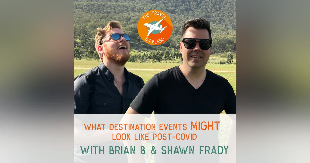 Travel: What (Destination) Events MIGHT Look Like Post-COVID