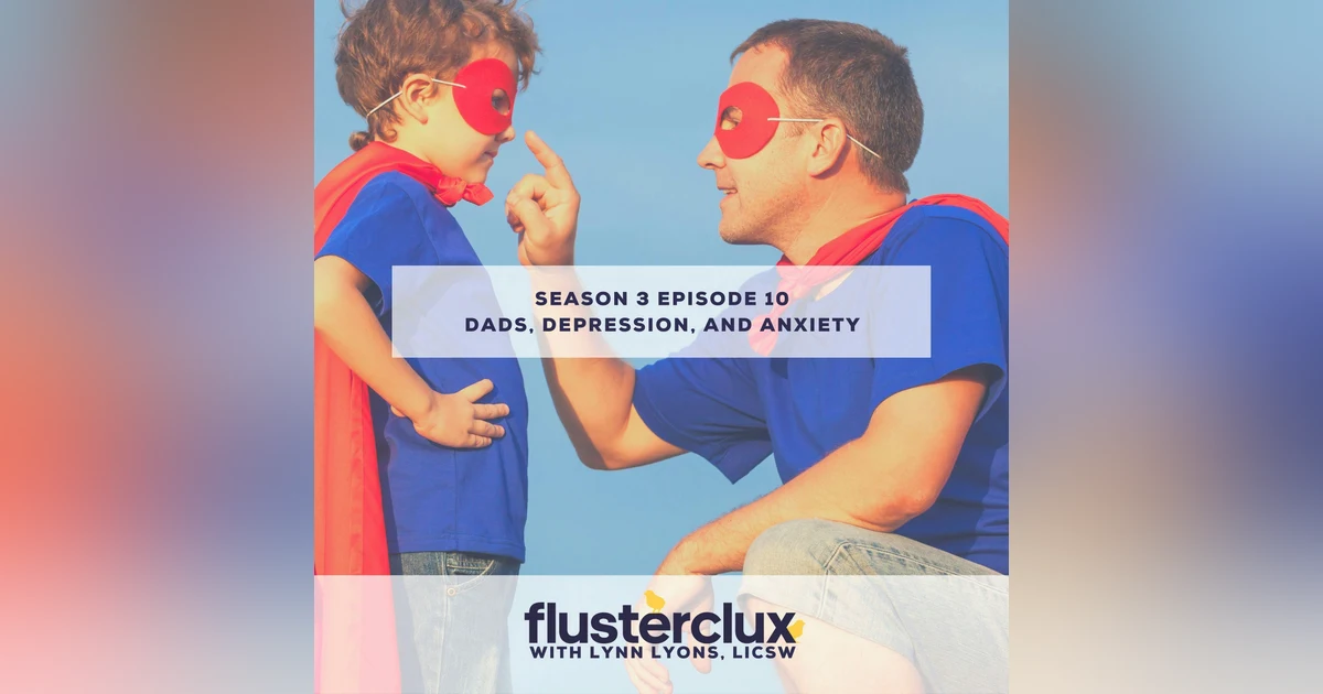 Dads, Depression, and Anxiety