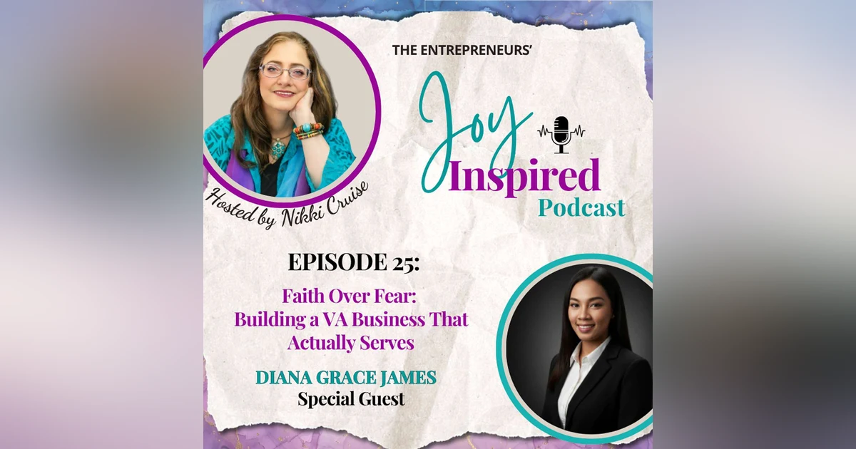 Season 2: Episode 25 - Faith Over Fear:  Building a VA Business That Actually Serves