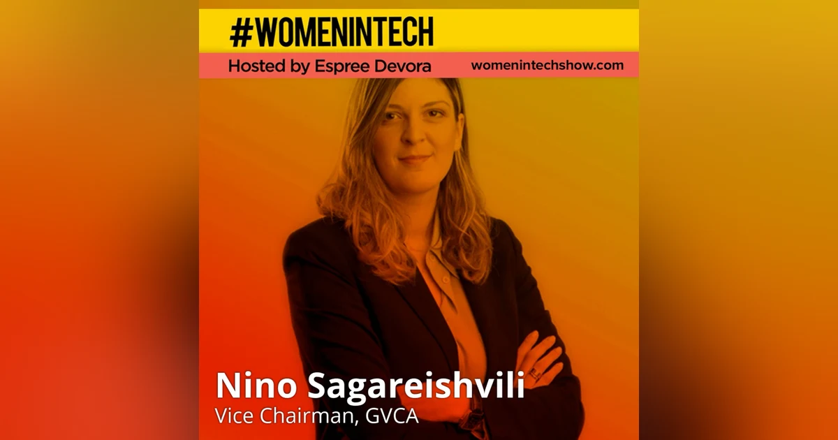 Nino Sagareishvili, Vice Chairman of GVCA; Improving the Georgian Investment Environment: Women In Tech Georgia