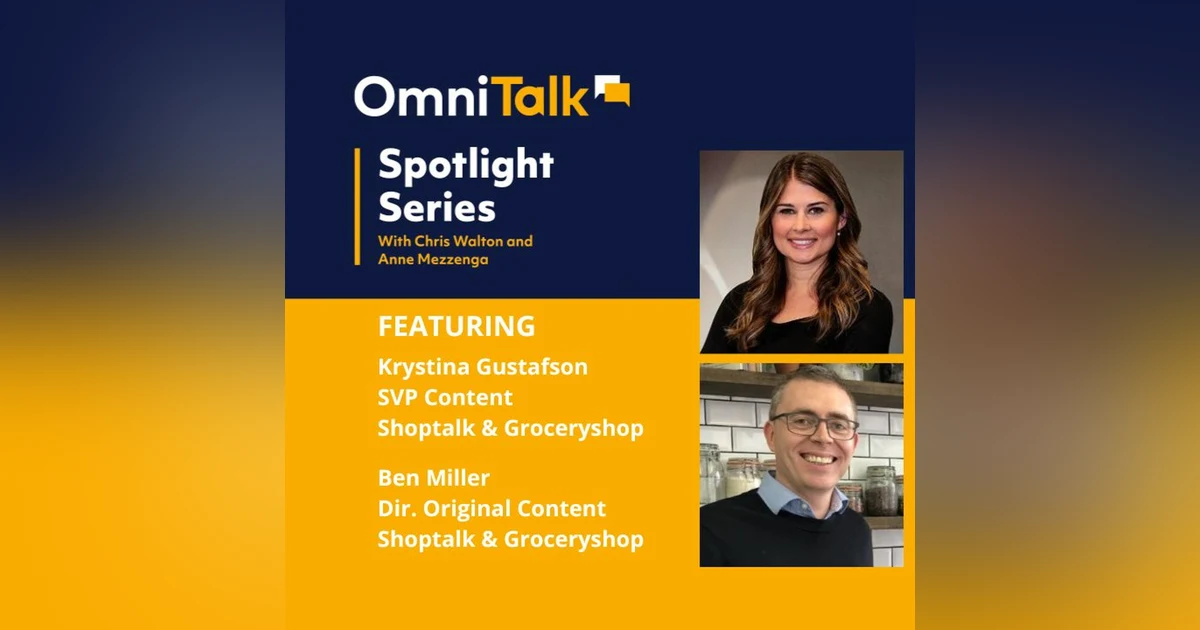 Spotlight Series | The 5 Trends Shaping Retail With Shoptalk's Krystina Gustafson & Ben Miller