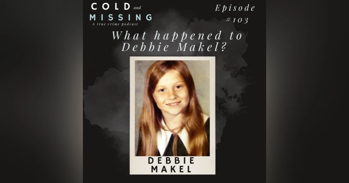 Cold and Missing: Debbie Makel