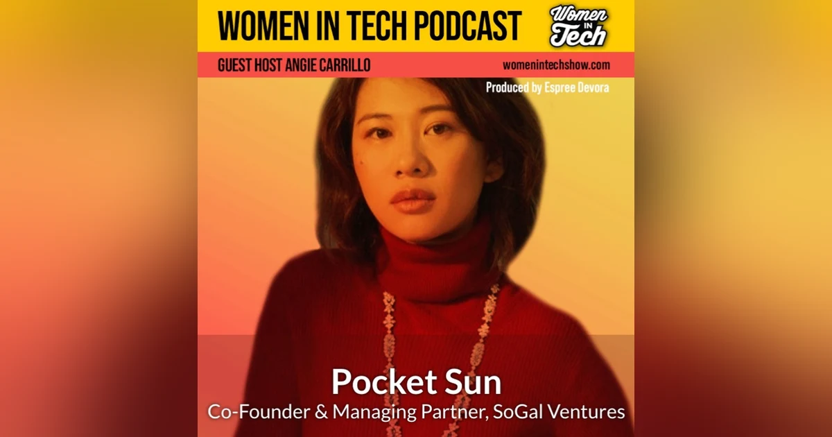 Pocket Sun of SoGal Ventures: Next Gen Investing: Women In Tech Canada