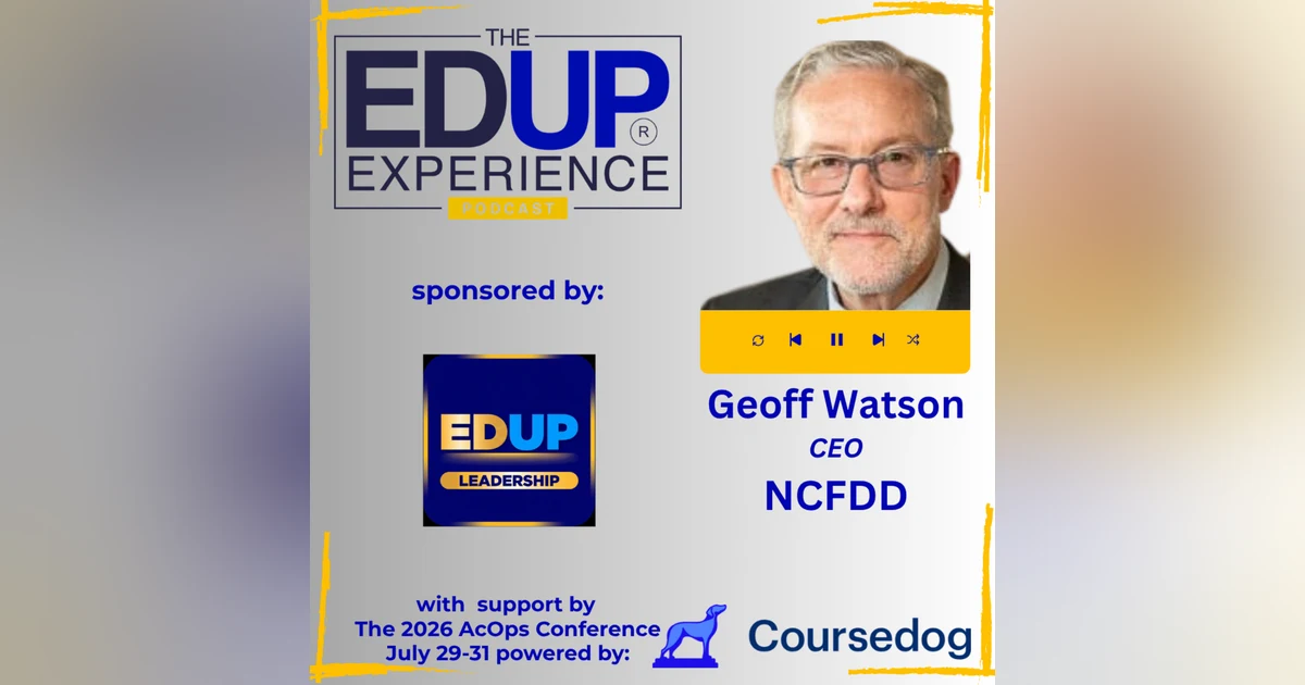 If Faculty Are the Heart, Why Are They Burning Out? - Geoff Watson, CEO, NCFDD