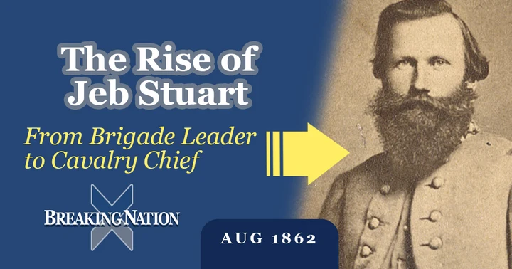 image for Why Robert E. Lee Chose Jeb Stuart to Command His Cavalry