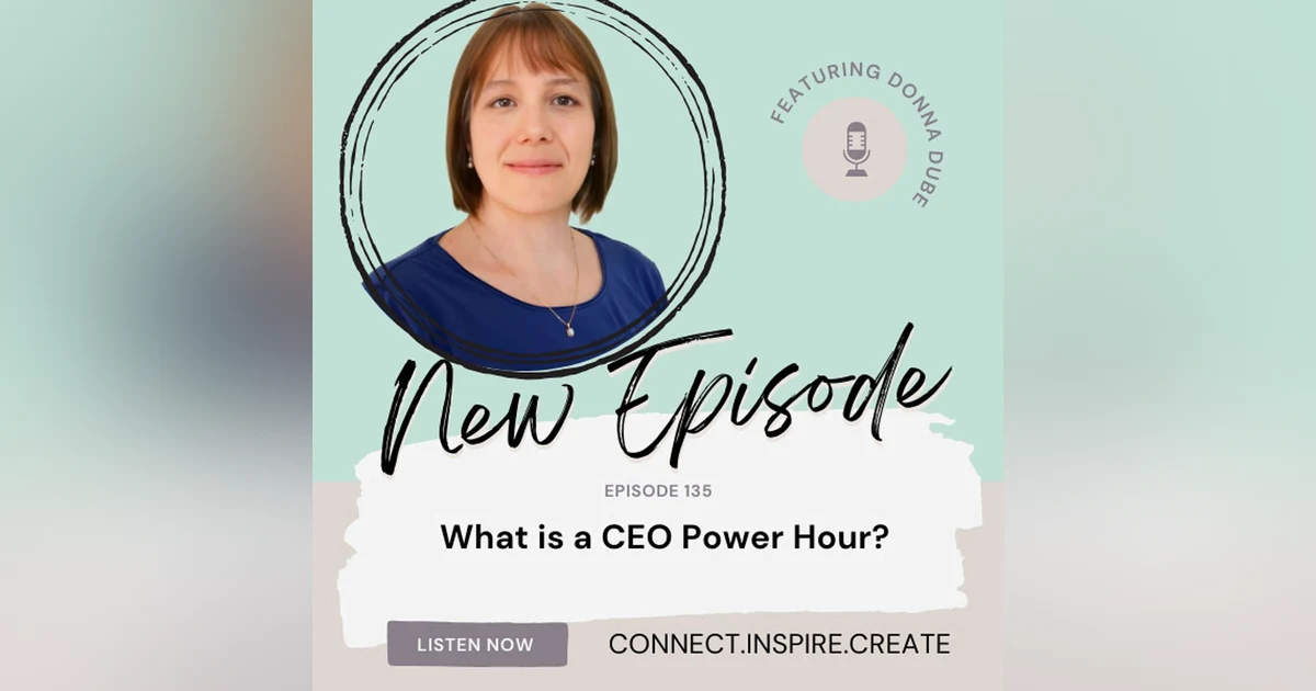 135 What is a CEO Power Hour with Donna Dube