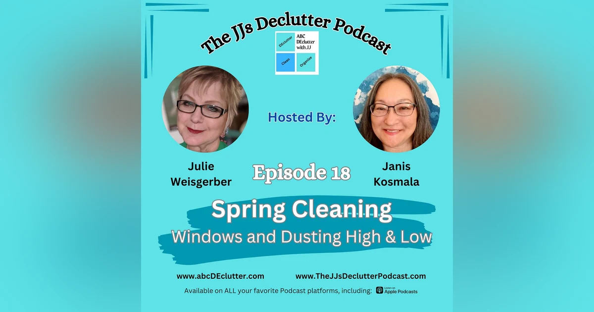 Ep 18 ~ Spring Cleaning – Windows & Dusting High and Low