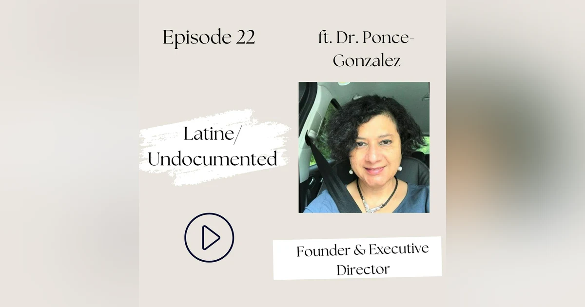 22 I Latine/Using Community Health Workers to Care for the Undocumented (Dr. Ponce-Gonzalez)