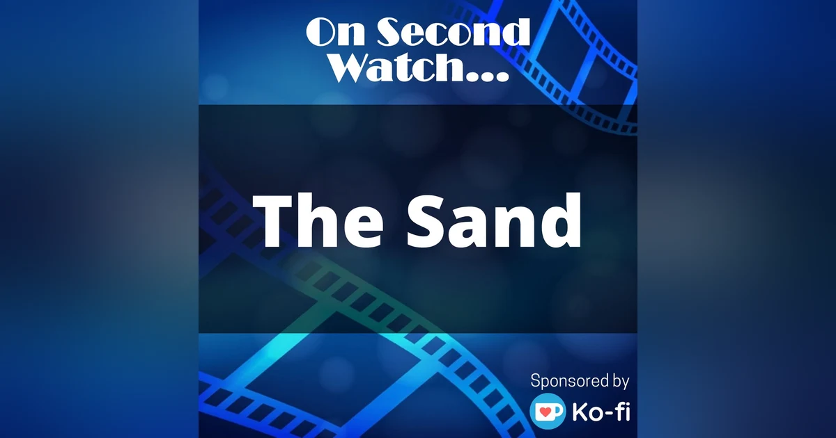 The Sand (2015) - "Nothing leaves this beach"
