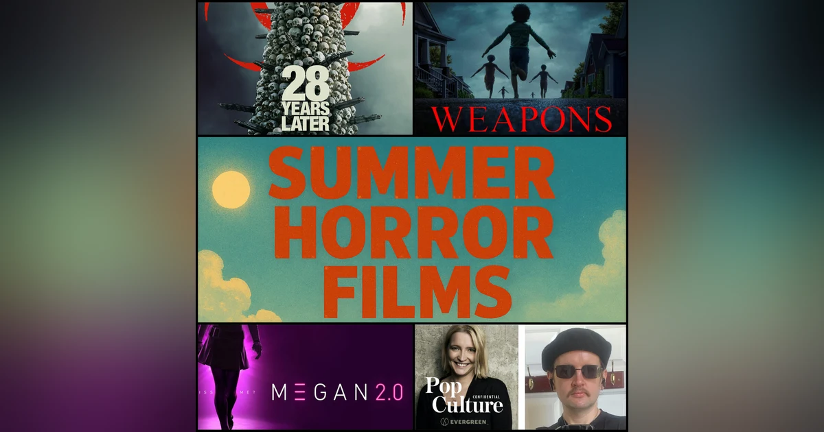 469: Summer Screams —Horror Thrives in the Heat (with Guest Eoin Daly)