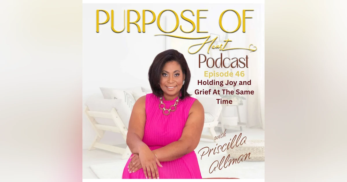 Holding Joy and Grief At The Same Time