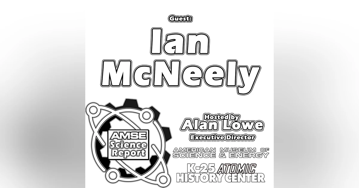 AMSE Science Report with Ian McNeely