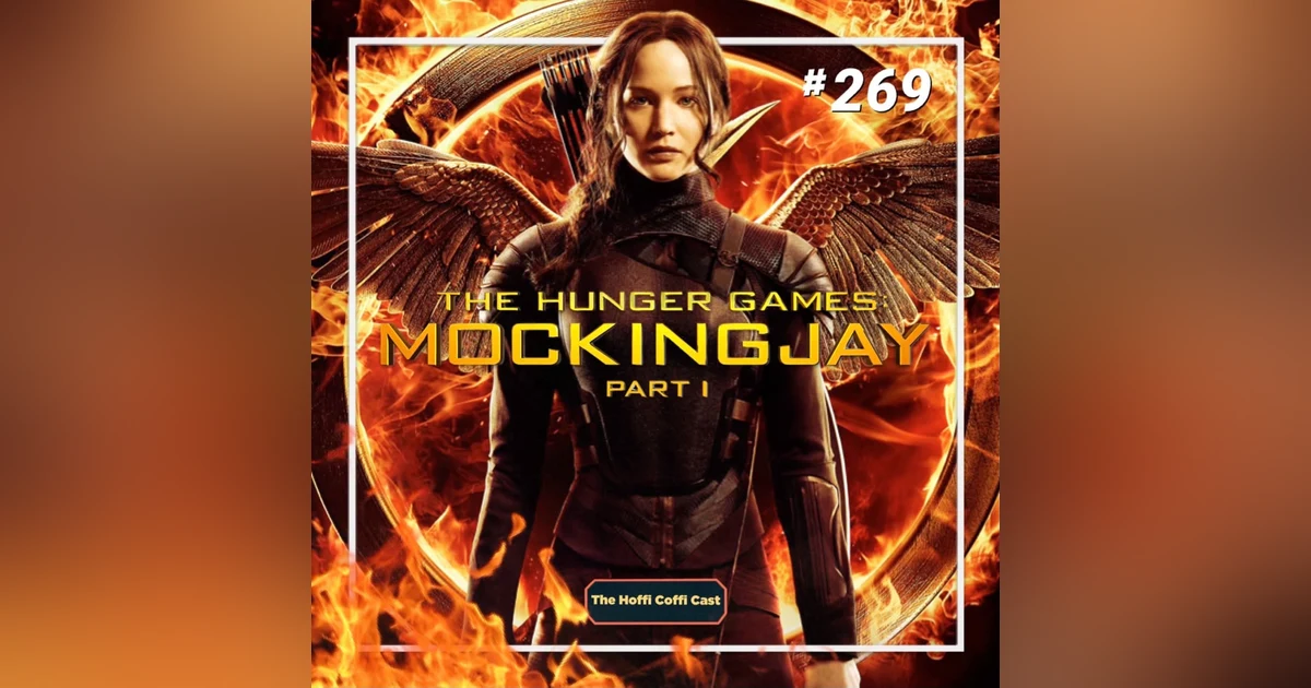 269 - The Hunger Games: Mockingjay - Part 1 (2014)