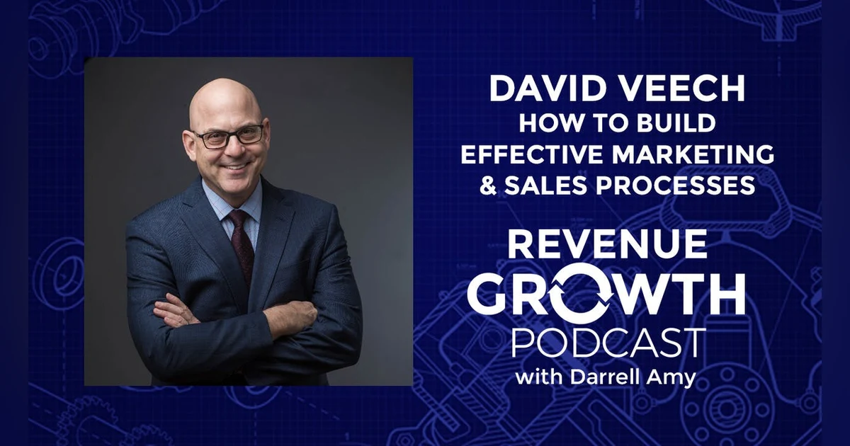 David Veech-How To Build Effective Marketing & Sales Processes
