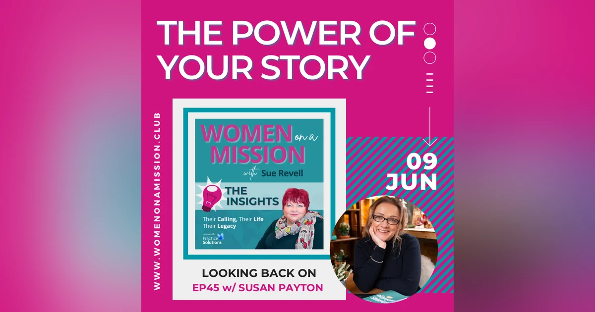 #046: Looking back on "The Power of Your Story" with Susan Payton