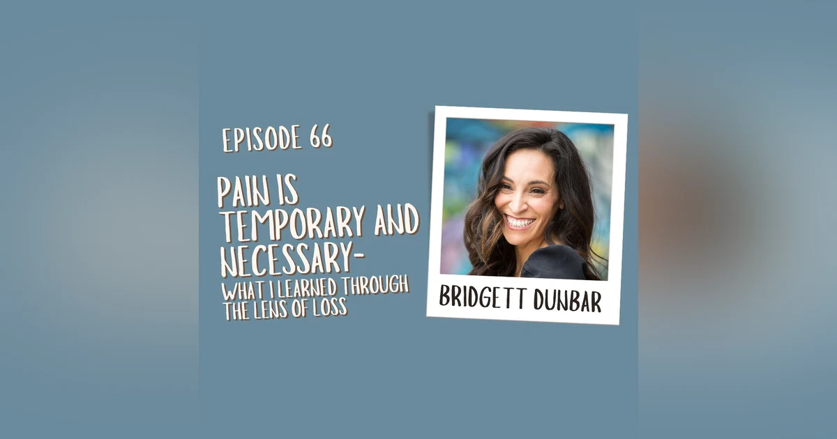 Pain is temporary and necessary - What I learned through the lens of loss