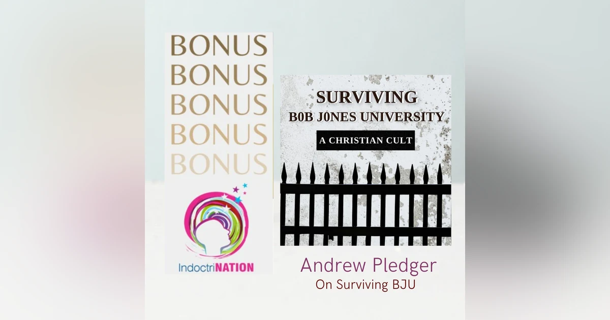 BONUS EPISODE PREVIEW: Surviving BJU w/Andrew Pledger