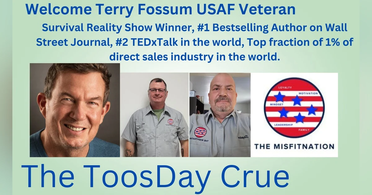 Overcoming Adversity and Mastering Goal Setting with USAF Vet Terry Fossum