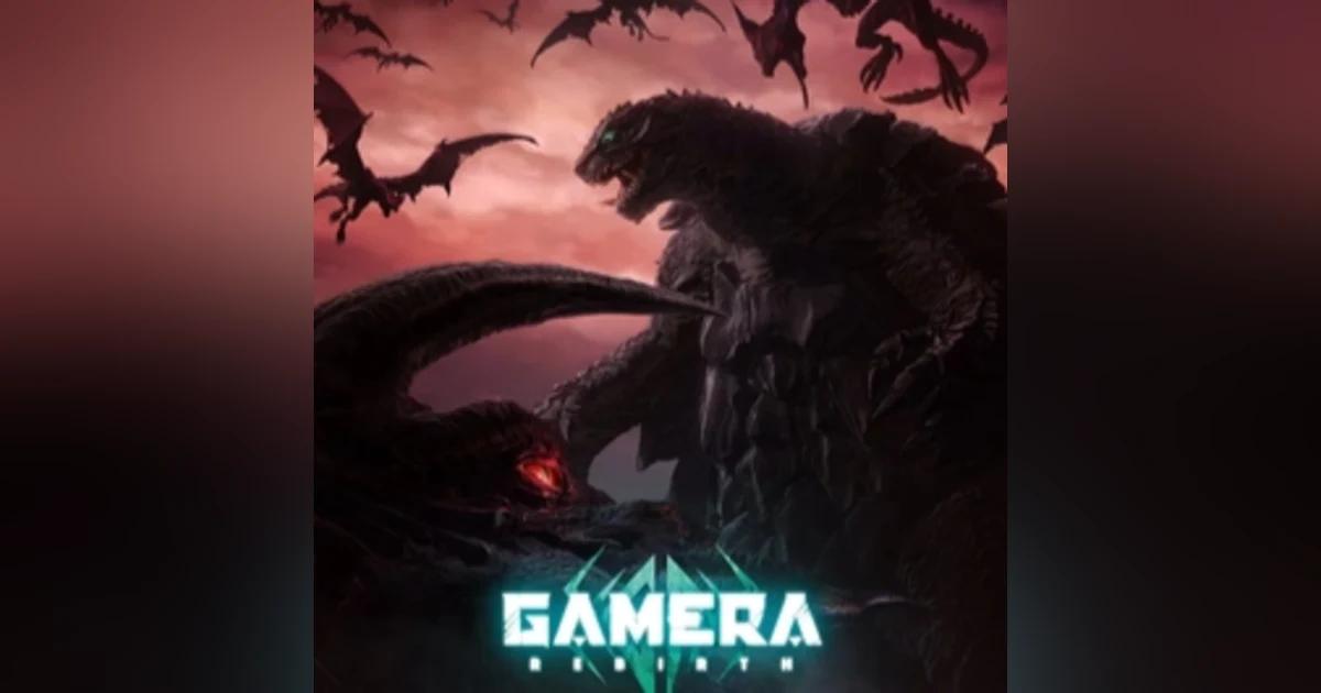 6.27: Gamera Rebirth (2023)
