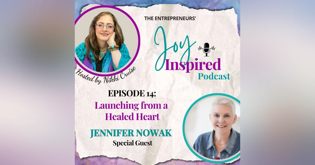 Season 2: Episode 14 - Launching from a Healed Heart