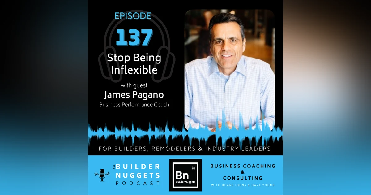 Ep 137: Stop Being Inflexible
