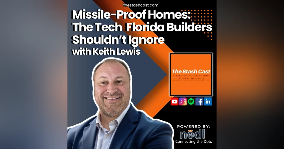 S2 EP 6: Missile-Proof Homes: The Tech Florida Builders Shouldn't Ignore