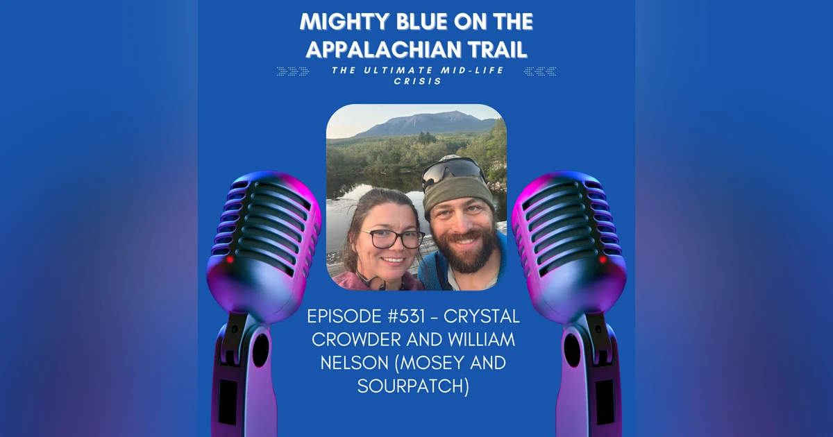 Episode #531 - Crystal Crowder and William Nelson (Mosey and Sourpatch)