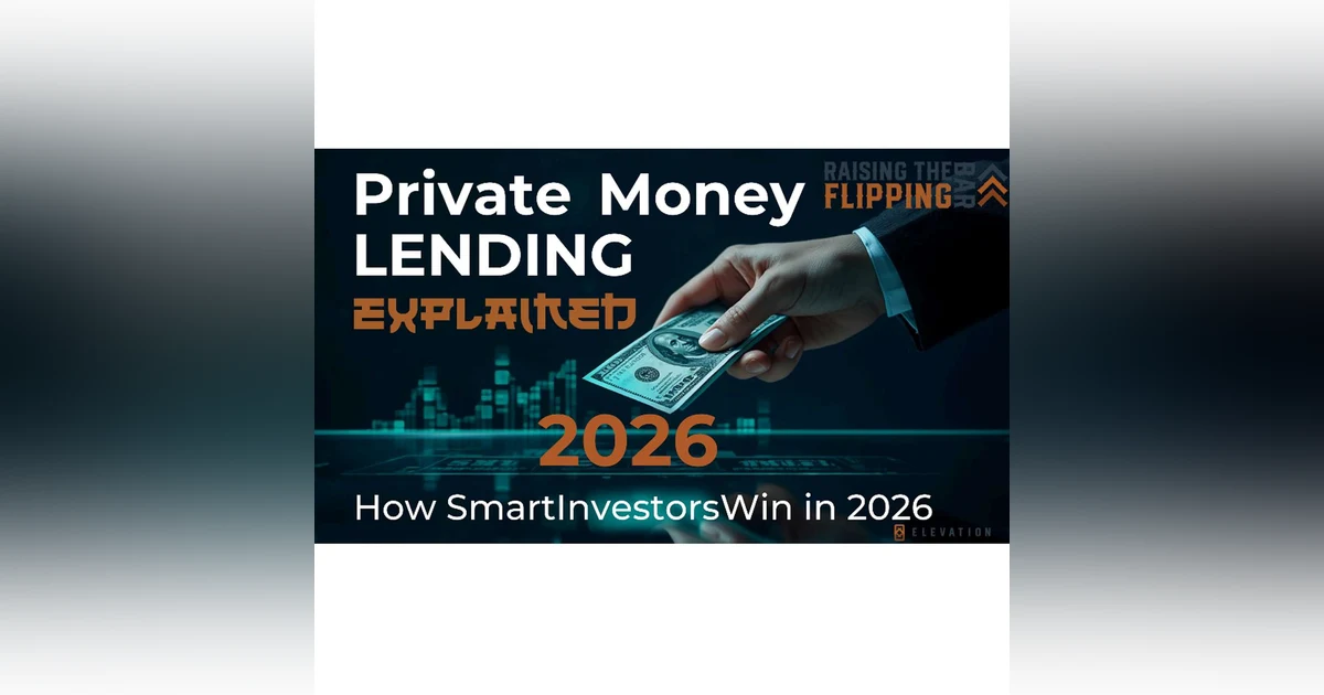 Private Money Lending Explained: How Smart Investors Win in 2026