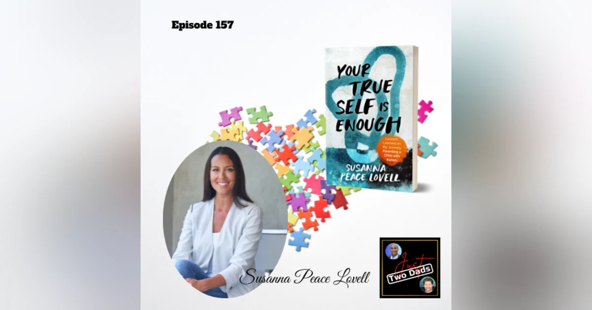 Episode 157: Susanna Peace Lovell - Your TRUE Self is Enough