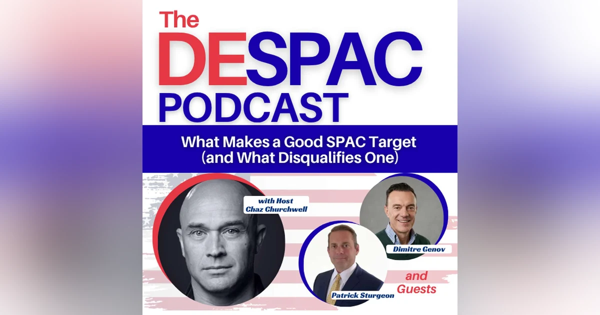 What Makes a Good SPAC Target (and What Disqualifies One)