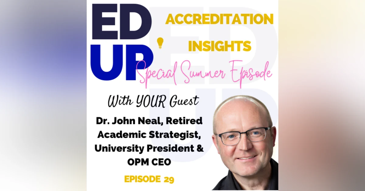 29. Driving Innovation in Online Education: Insights from John Neal, Formerly of 2U