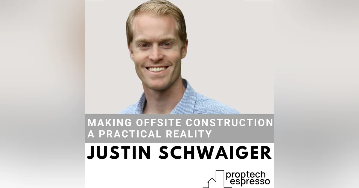 Justin Schwaiger - Making Offsite Construction A Practical Reality