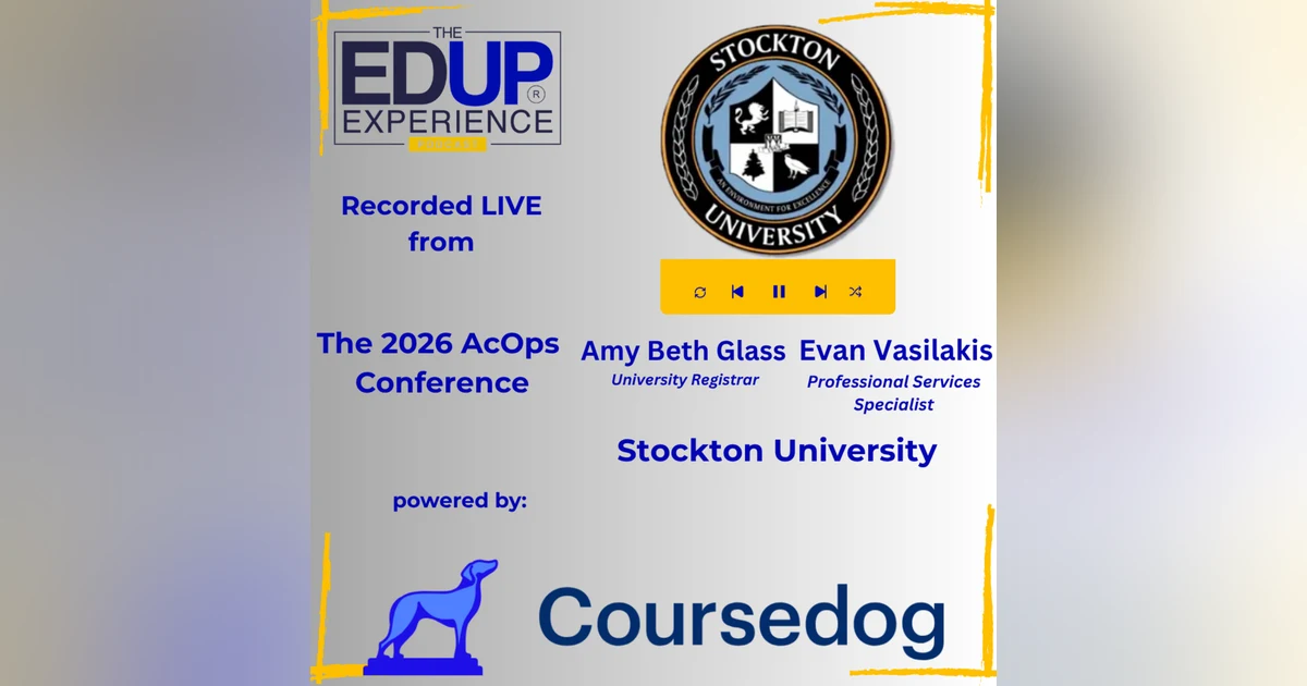LIVE from the 2026 ⁠AcOps Conference⁠ powered by ⁠Coursedog⁠ - with AmyBeth Glass⁠, University Registrar, & Evan Vasilakis, Professional Services Specialist, ⁠Stockton University⁠