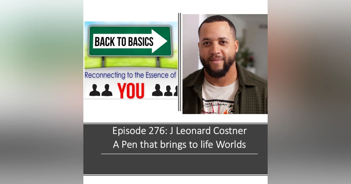 E276: J Leonard Costner - A Pen that brings to life Worlds