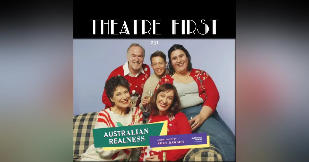 231: Australian Realness (Malthouse Theatre, Melbourne, Australia) (review)