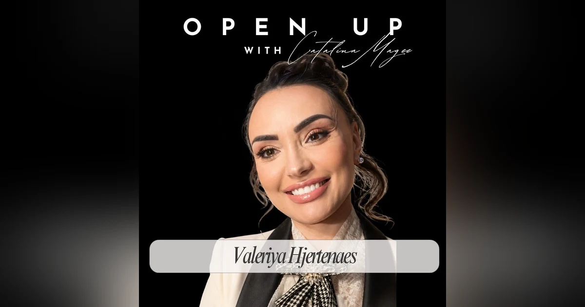 Open Up - Guest: Valeriya Hjertenaes