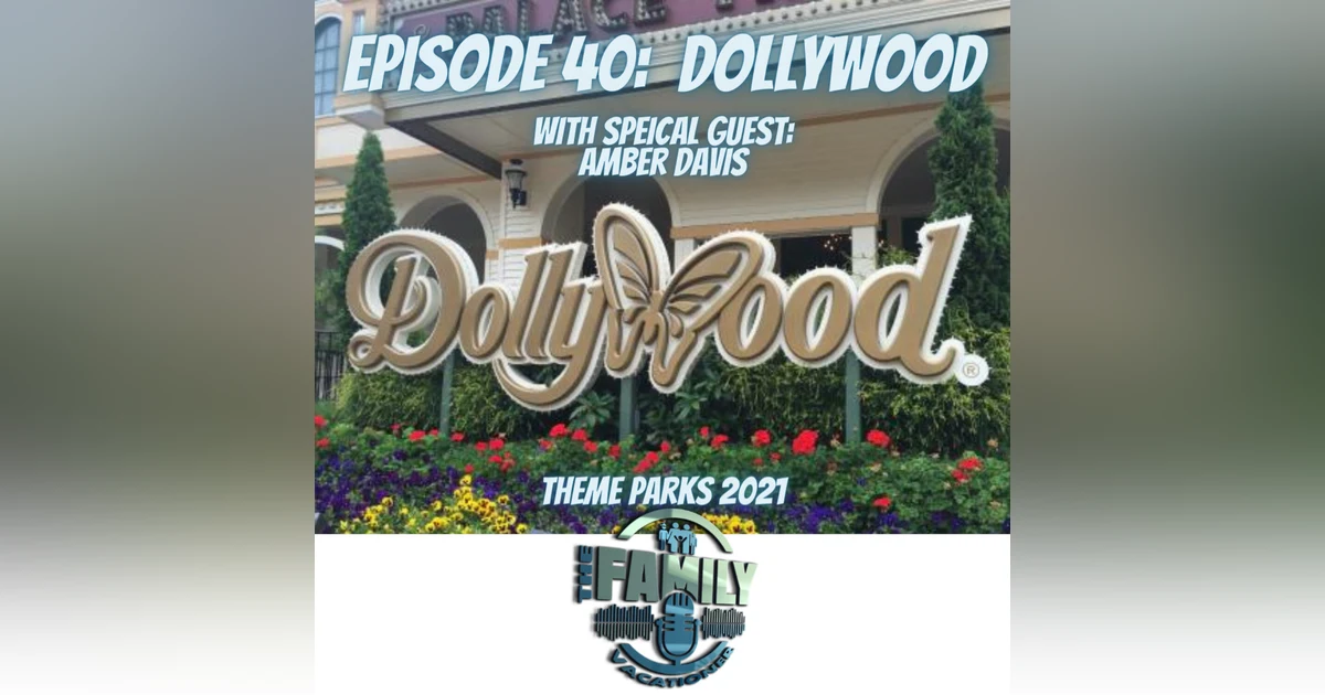 Dollywood Family Travel Guide