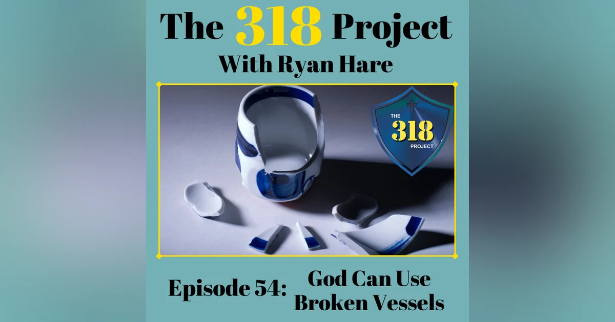 God Can Use Broken Vessels