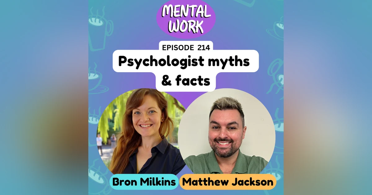 Psychologist myths and facts: Do we have favourite clients? Is the therapeutic relationship enough? (with Matthew Jackson)