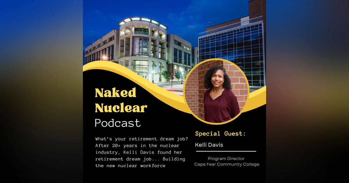 Step Into Nuclear: Maintenance Tech Training at Cape Fear Community College with Kelli Davis